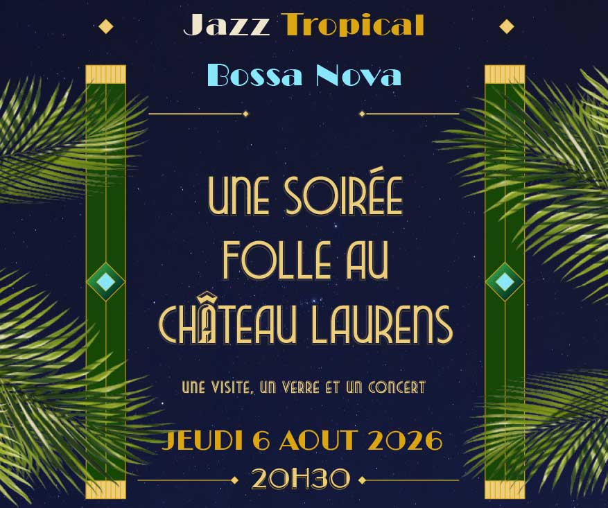Une soirée folle au château Laurens : ambiance Tropicale