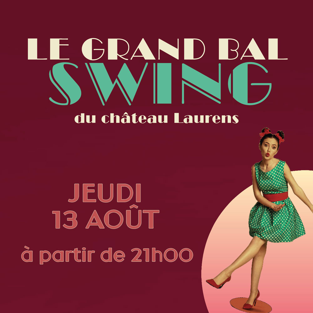 Le Grand Bal Swing du château Laurens Jeudi 13 Août, 21h
